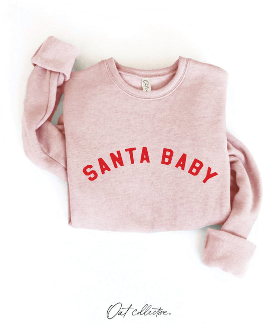Santa Baby Fleece Sweatshirt